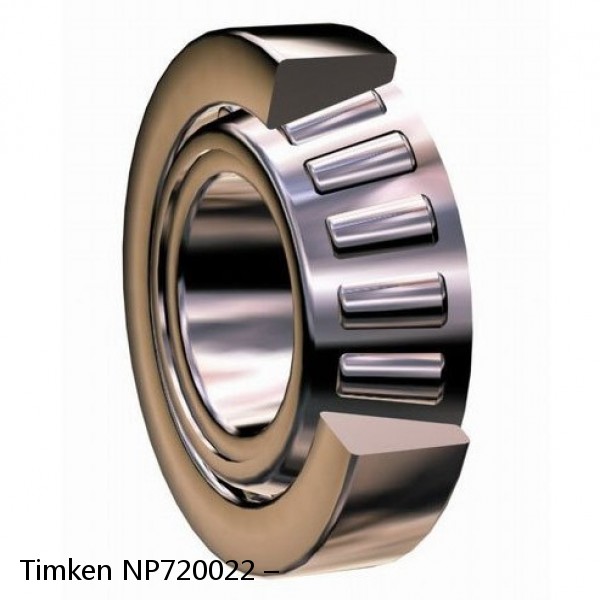 NP720022 – Timken Tapered Roller Bearing