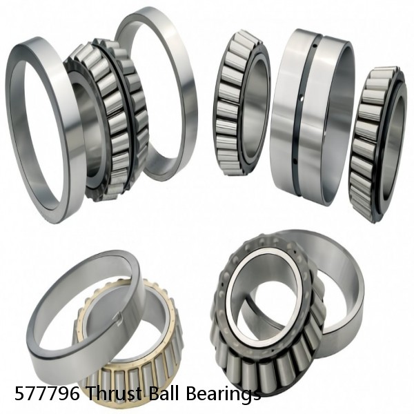 577796 Thrust Ball Bearings