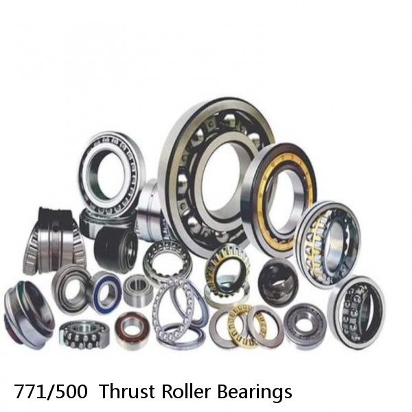 771/500  Thrust Roller Bearings
